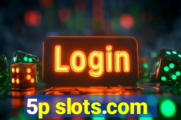 5p slots.com