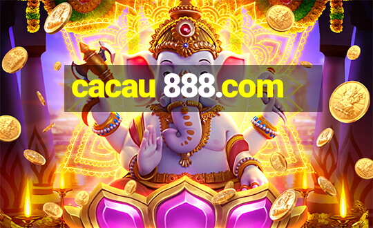 cacau 888.com