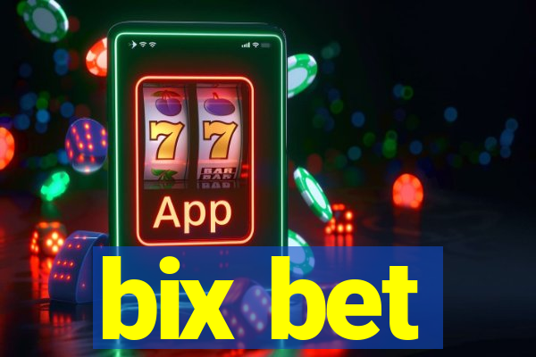 bix bet