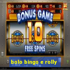 bolo bingo e rolly