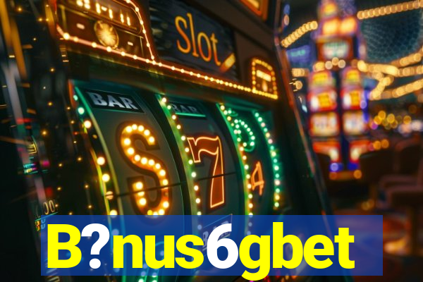 B?nus6gbet