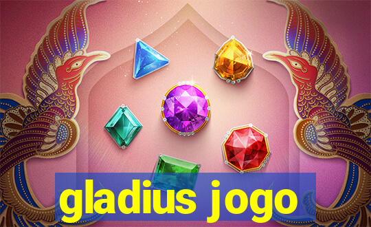 gladius jogo