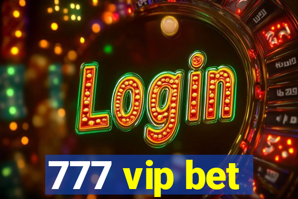 777 vip bet