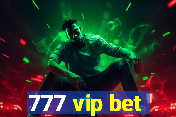 777 vip bet