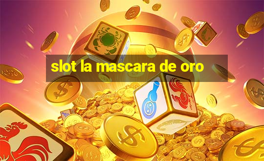 slot la mascara de oro