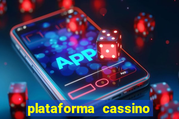 plataforma cassino que paga no cadastro