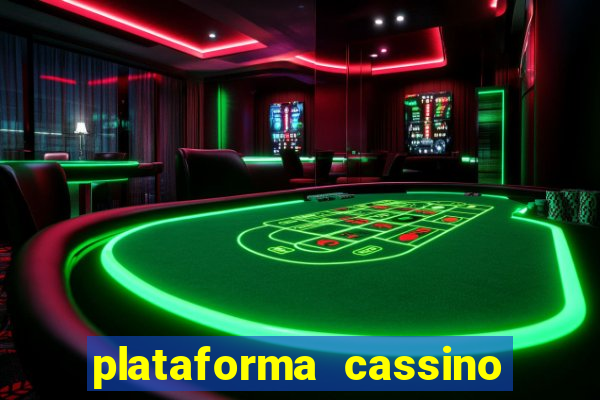 plataforma cassino que paga no cadastro