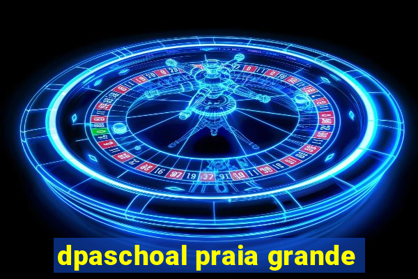 dpaschoal praia grande