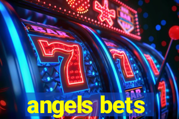 angels bets