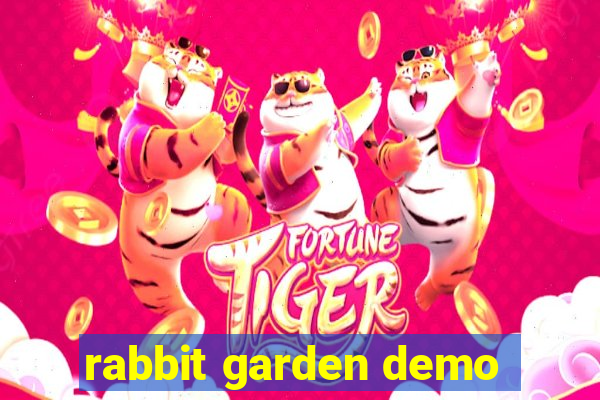 rabbit garden demo