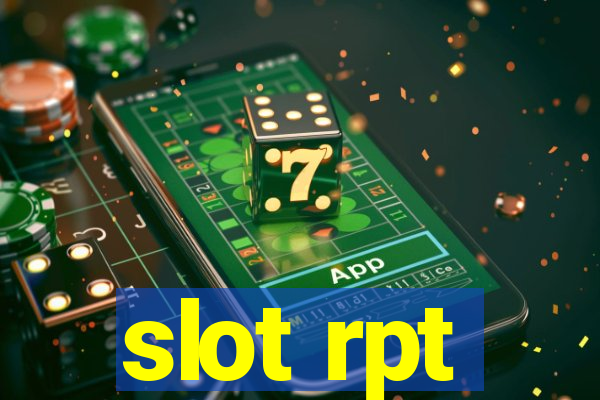 slot rpt