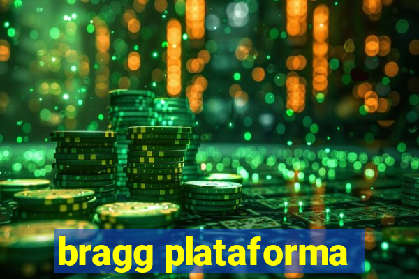 bragg plataforma