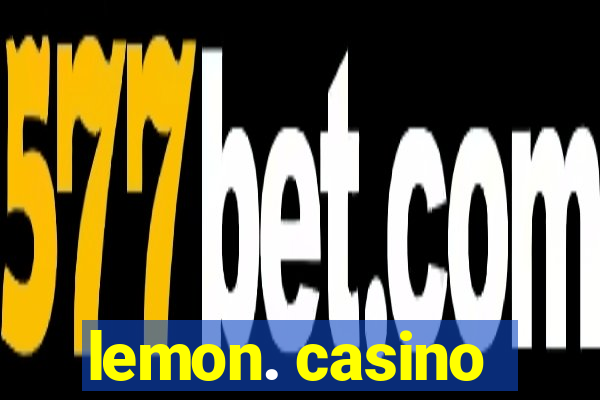 lemon. casino