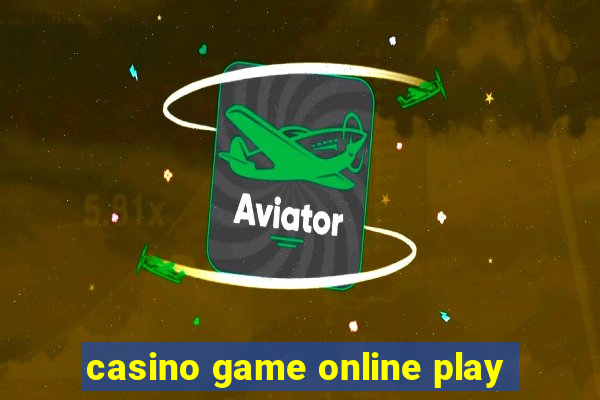 casino game online play