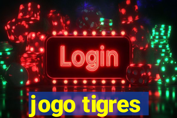 jogo tigres