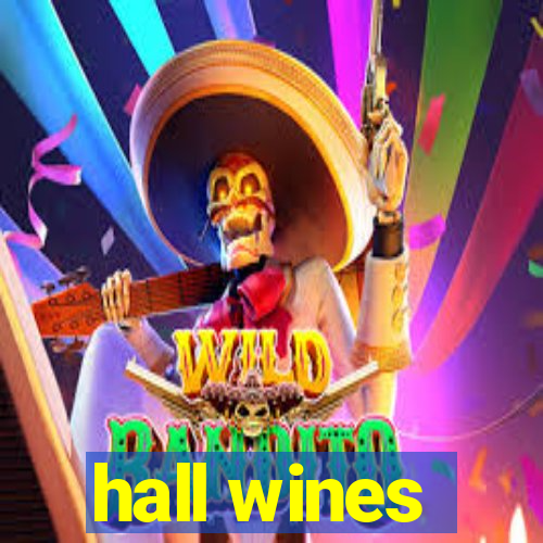 hall wines