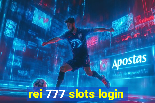 rei 777 slots login