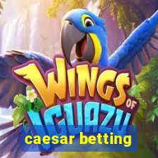 caesar betting