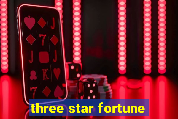 three star fortune