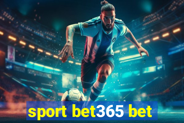 sport bet365 bet