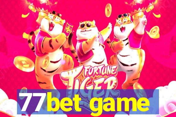 77bet game