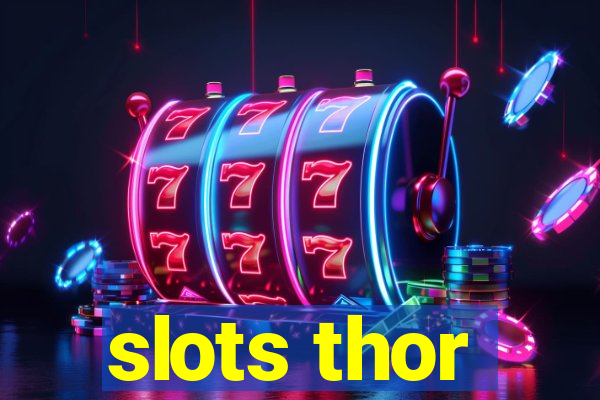 slots thor