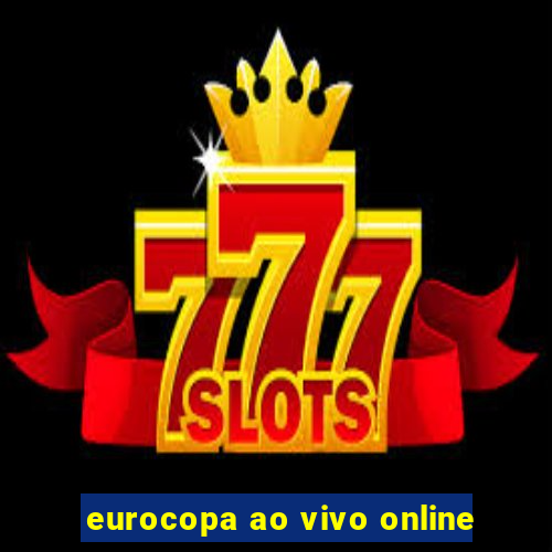 eurocopa ao vivo online