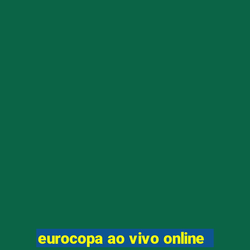 eurocopa ao vivo online