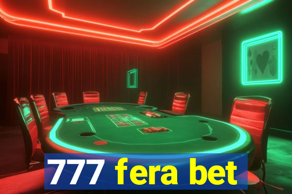 777 fera bet