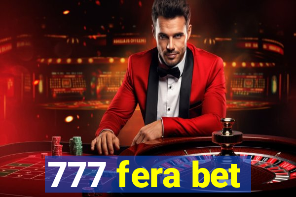 777 fera bet