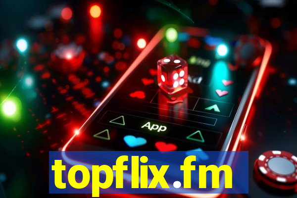 topflix.fm