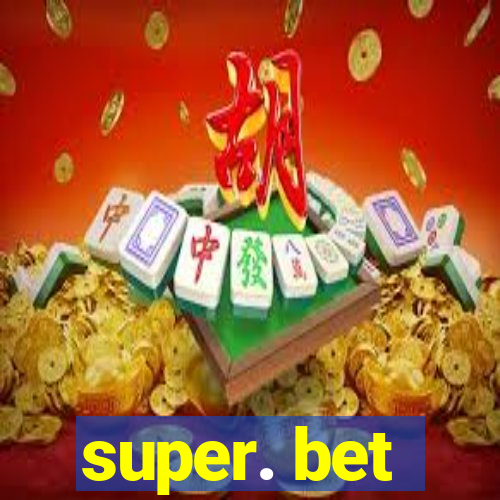 super. bet