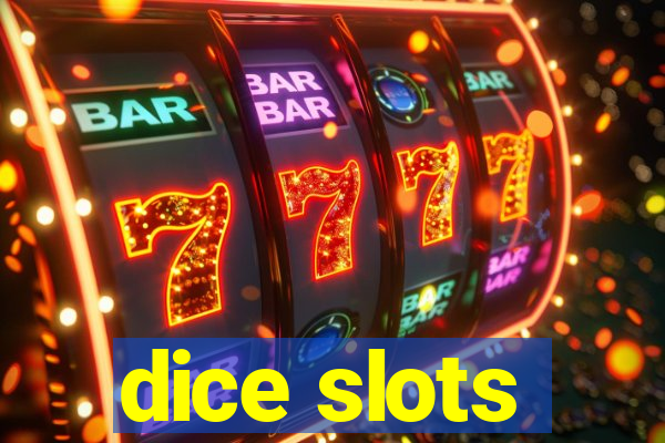 dice slots