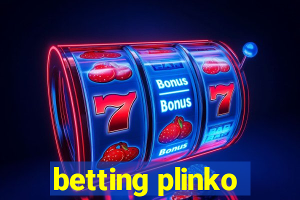 betting plinko