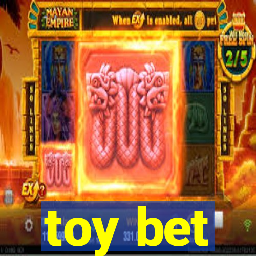 toy bet