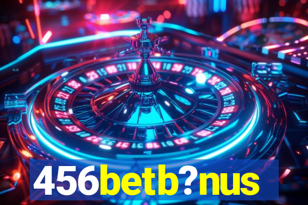 456betb?nus