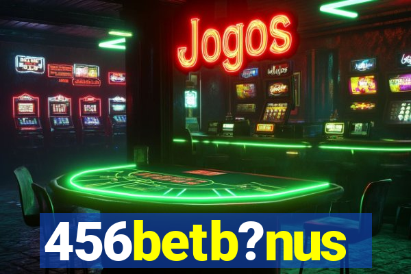 456betb?nus