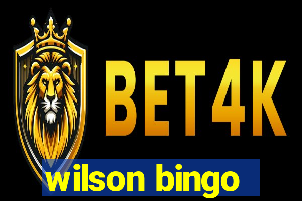 wilson bingo