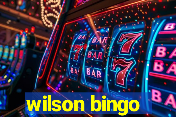 wilson bingo