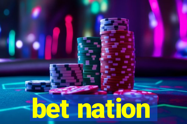 bet nation