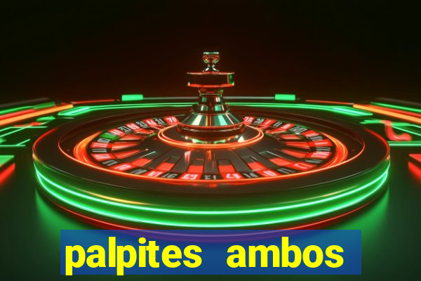 palpites ambos marcam hoje