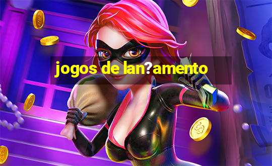 jogos de lan?amento