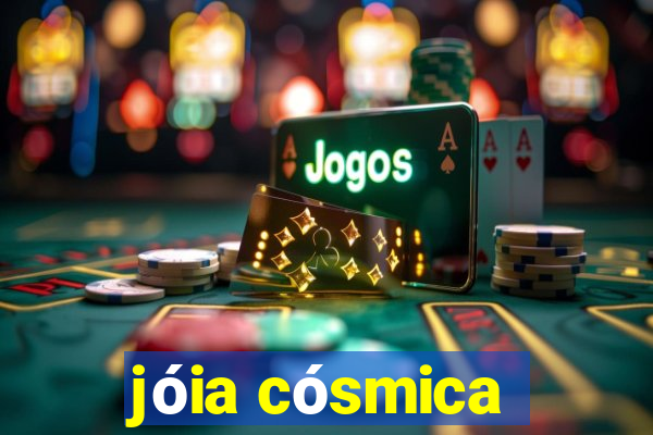 jóia cósmica