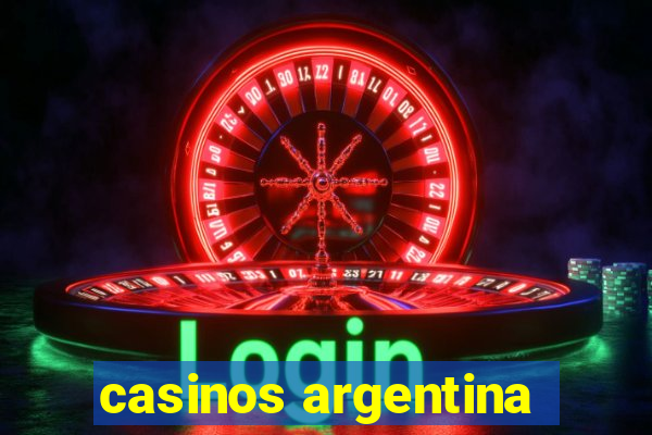 casinos argentina