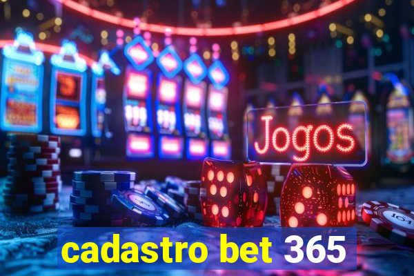 cadastro bet 365