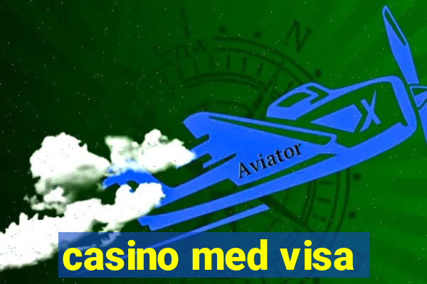 casino med visa