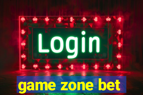 game zone bet