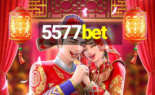 5577bet