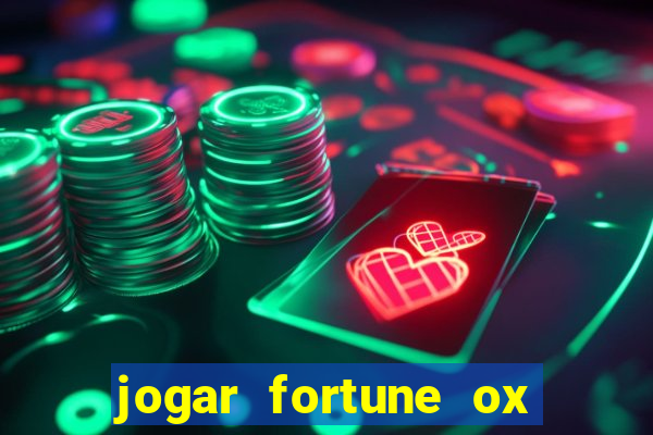 jogar fortune ox modo demo