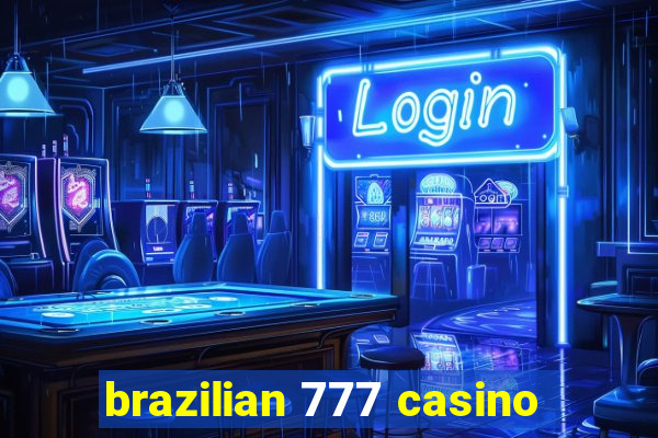 brazilian 777 casino